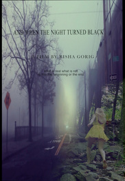 And When the Night turned Black (Poster)