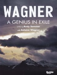Richard Wagner - Ein Genie im Exil